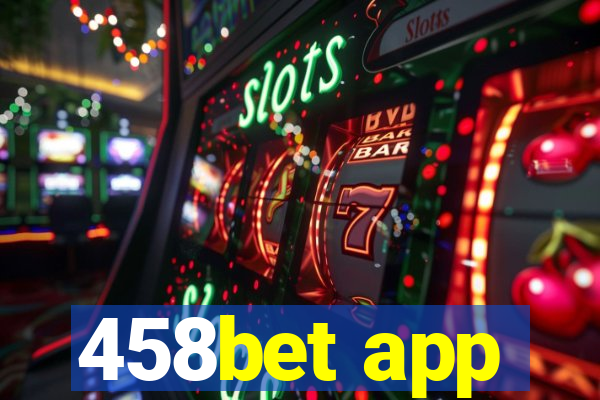 458bet app